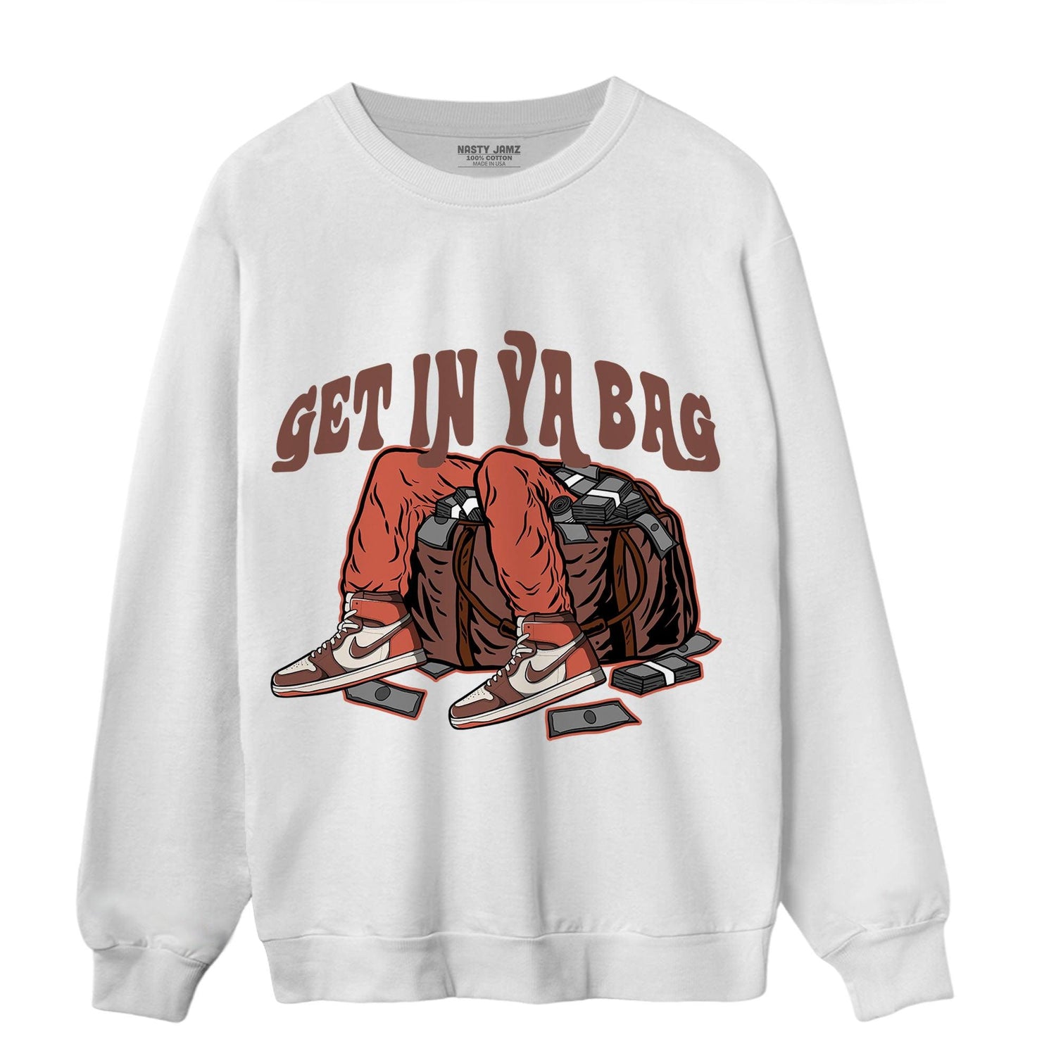 High OG Dusted Clay 1s Sweatshirt Match Get In Ya Bag - NastyJamz