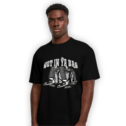 Retro High OG Black White 1s T Shirt Match Get In Ya Bag - NastyJamz