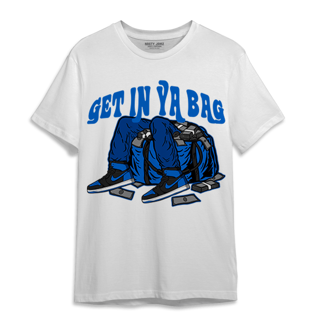 Royal Reimagined 1s T Shirt Match Get In Ya Bag - NastyJamz