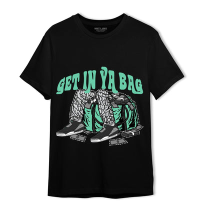 Green Glow 3s T Shirt Match Get In Ya Bag - NastyJamz