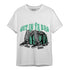 Green Glow 3s T Shirt Match Get In Ya Bag - NastyJamz