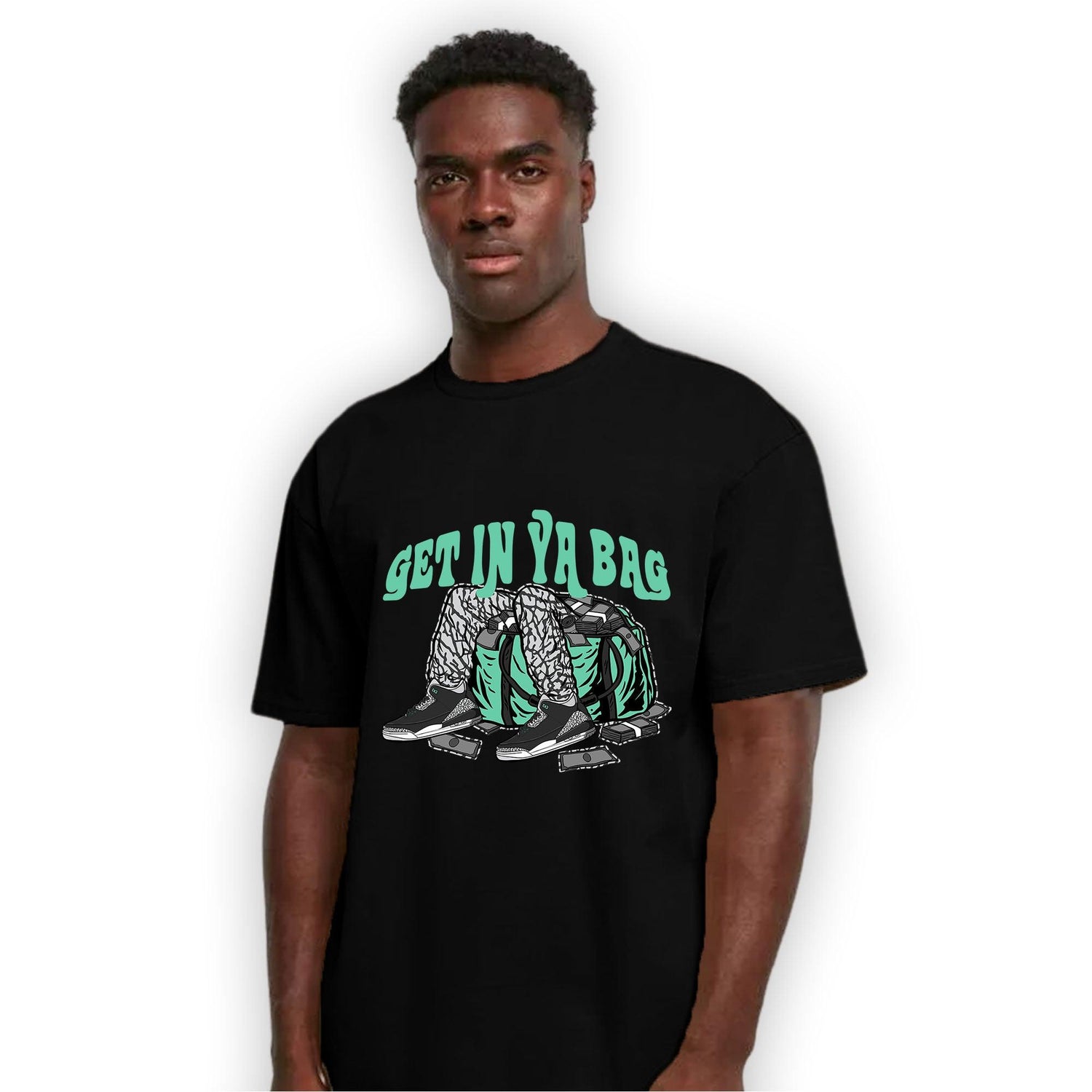 Green Glow 3s T Shirt Match Get In Ya Bag - NastyJamz