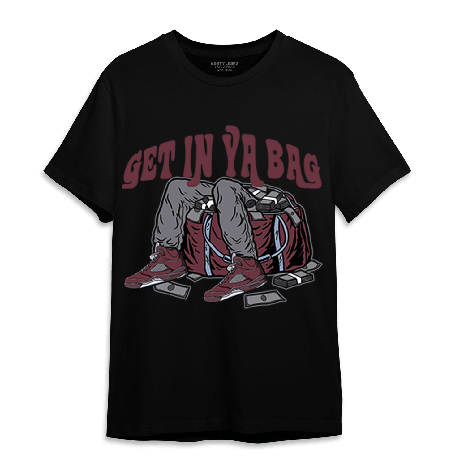 Burgundy 5s T Shirt Match Get In Ya Bag - NastyJamz