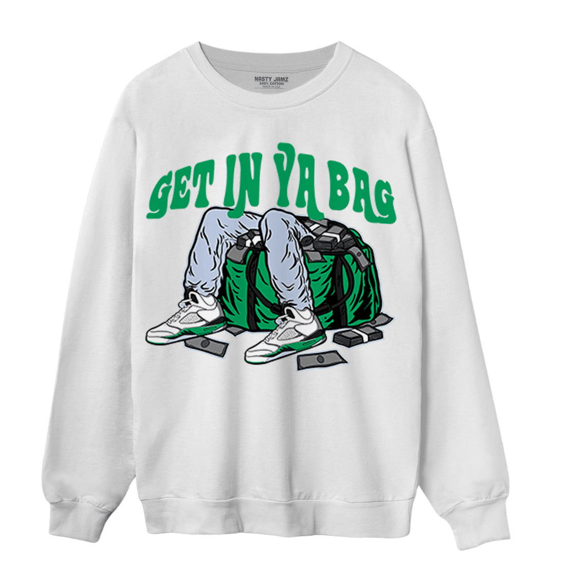 Lucky Green 5s Sweatshirt Match Get In Ya Bag - NastyJamz