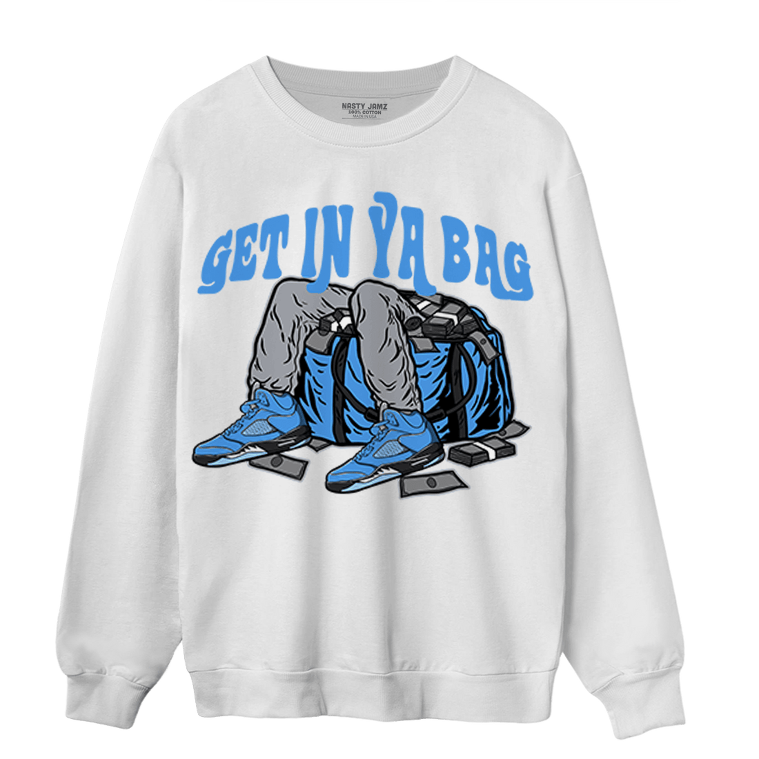 University Blue 5s Sweatshirt Match Get In Ya Bag - NastyJamz
