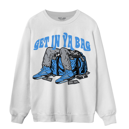 University Blue 5s Sweatshirt Match Get In Ya Bag - NastyJamz