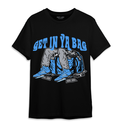 University Blue 5s T Shirt Match Get In Ya Bag - NastyJamz