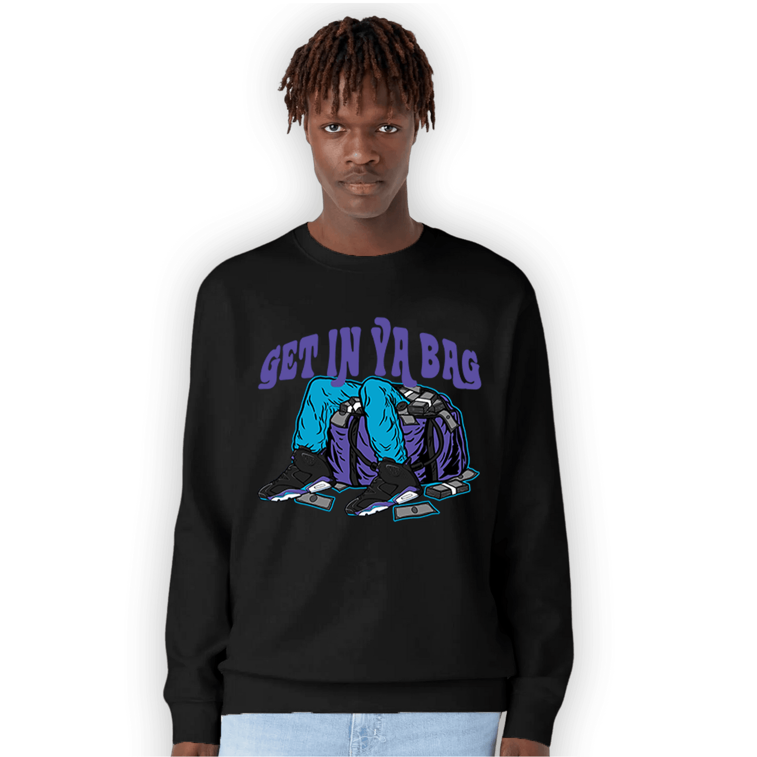 Aqua 6s Sweatshirt Match Get In Ya Bag - NastyJamz