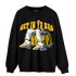 Yellow Ochre 6s Sweatshirt Match Get In Ya Bag - NastyJamz
