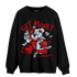 Cherry 11s Sweatshirt Match Get Money BER - NastyJamz