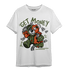 High OG Celadon 1s T Shirt Match Get Money BER - NastyJamz
