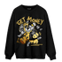 Mid SE Black Gold 1s Sweatshirt Match Get Money BER - NastyJamz