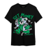 Lucky Green 5s T Shirt Match Get Money BER - NastyJamz