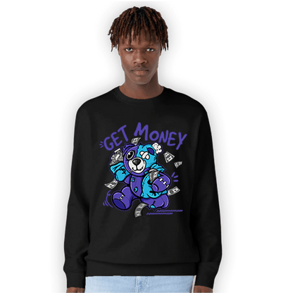 Aqua 6s Sweatshirt Match Get Money BER - NastyJamz