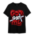 Cherry 11s T Shirt Match God Got Me - NastyJamz