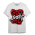 Cherry 11s T Shirt Match God Got Me - NastyJamz