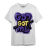 Field Purple 12s T Shirt Match God Got Me - NastyJamz