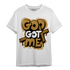 Wheat 13s T Shirt Match God Got Me - NastyJamz