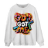 Mid GS Six Championships 1s Sweatshirt Match God Got Me - NastyJamz