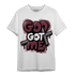 Burgundy 5s T Shirt Match God Got Me - NastyJamz