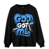 University Blue 5s Sweatshirt Match God Got Me - NastyJamz