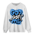 University Blue 5s Sweatshirt Match God Got Me - NastyJamz