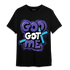 Aqua 6s T Shirt Match God Got Me - NastyJamz
