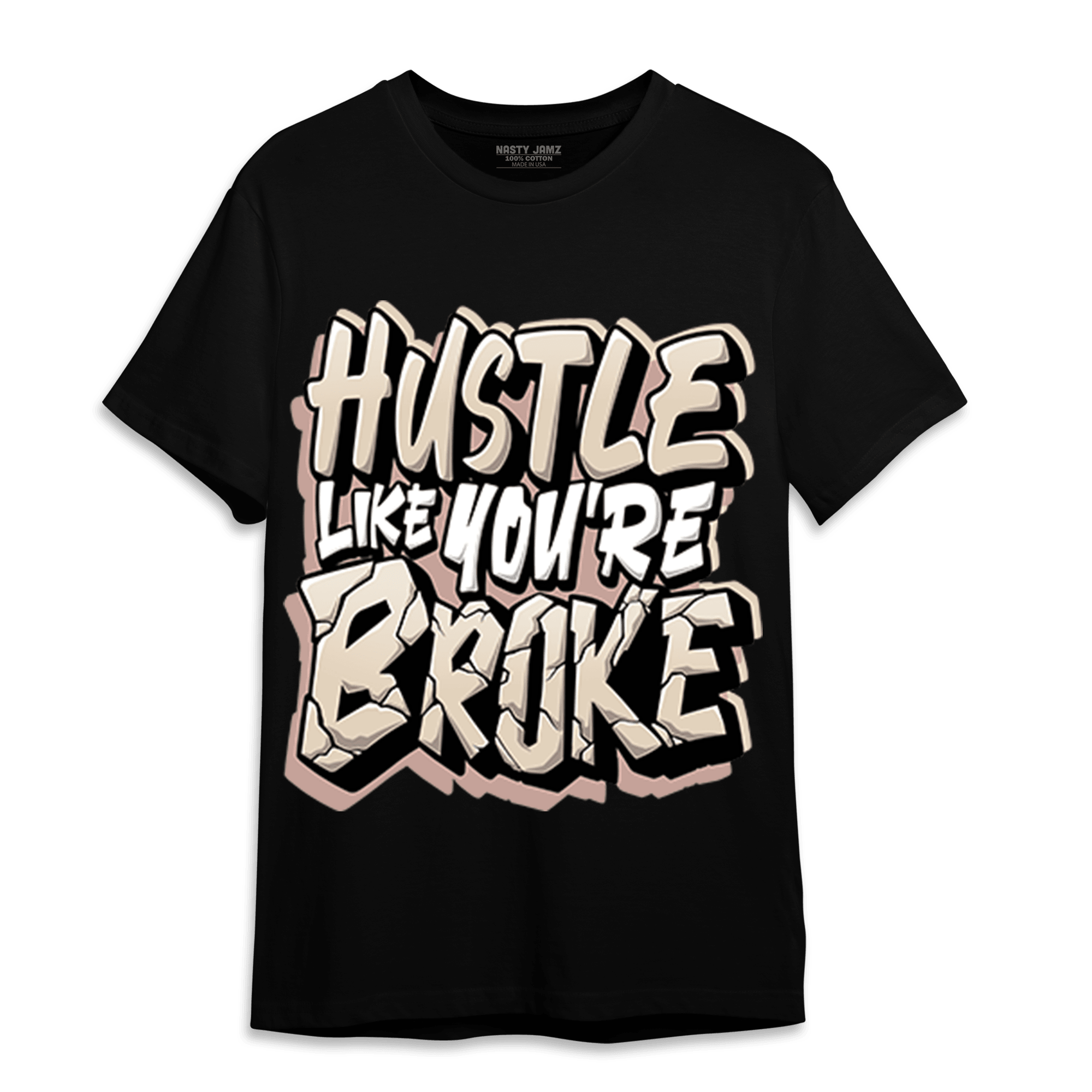 Dunk Low Twist Sanddrift T Shirt Match Hustle Like Broke - NastyJamz