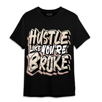 Dunk Low Twist Sanddrift T Shirt Match Hustle Like Broke - NastyJamz