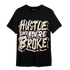 Dunk Low Twist Sanddrift T Shirt Match Hustle Like Broke - NastyJamz