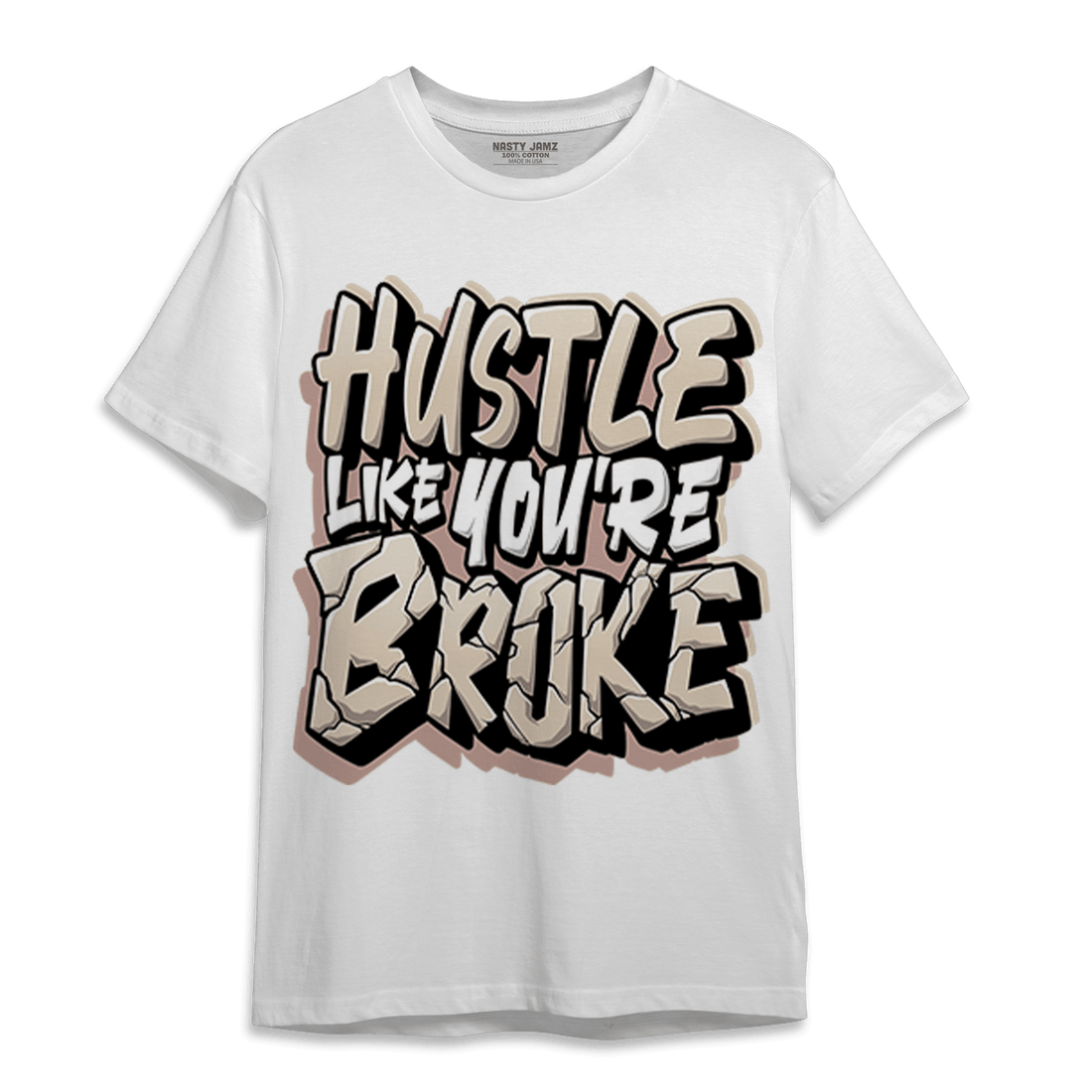 Dunk Low Twist Sanddrift T Shirt Match Hustle Like Broke - NastyJamz