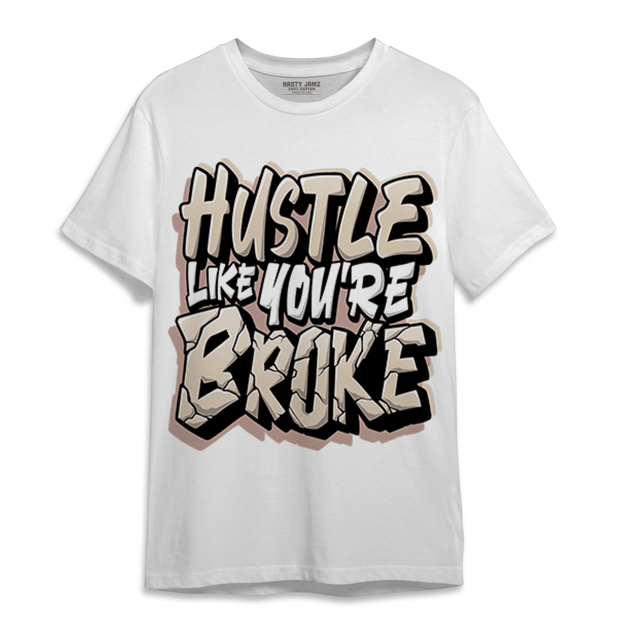 Dunk Low Twist Sanddrift T Shirt Match Hustle Like Broke - NastyJamz
