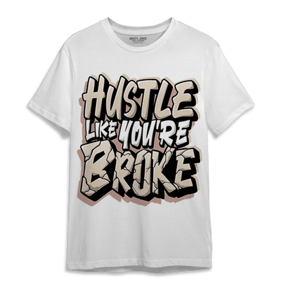 Dunk Low Twist Sanddrift T Shirt Match Hustle Like Broke - NastyJamz