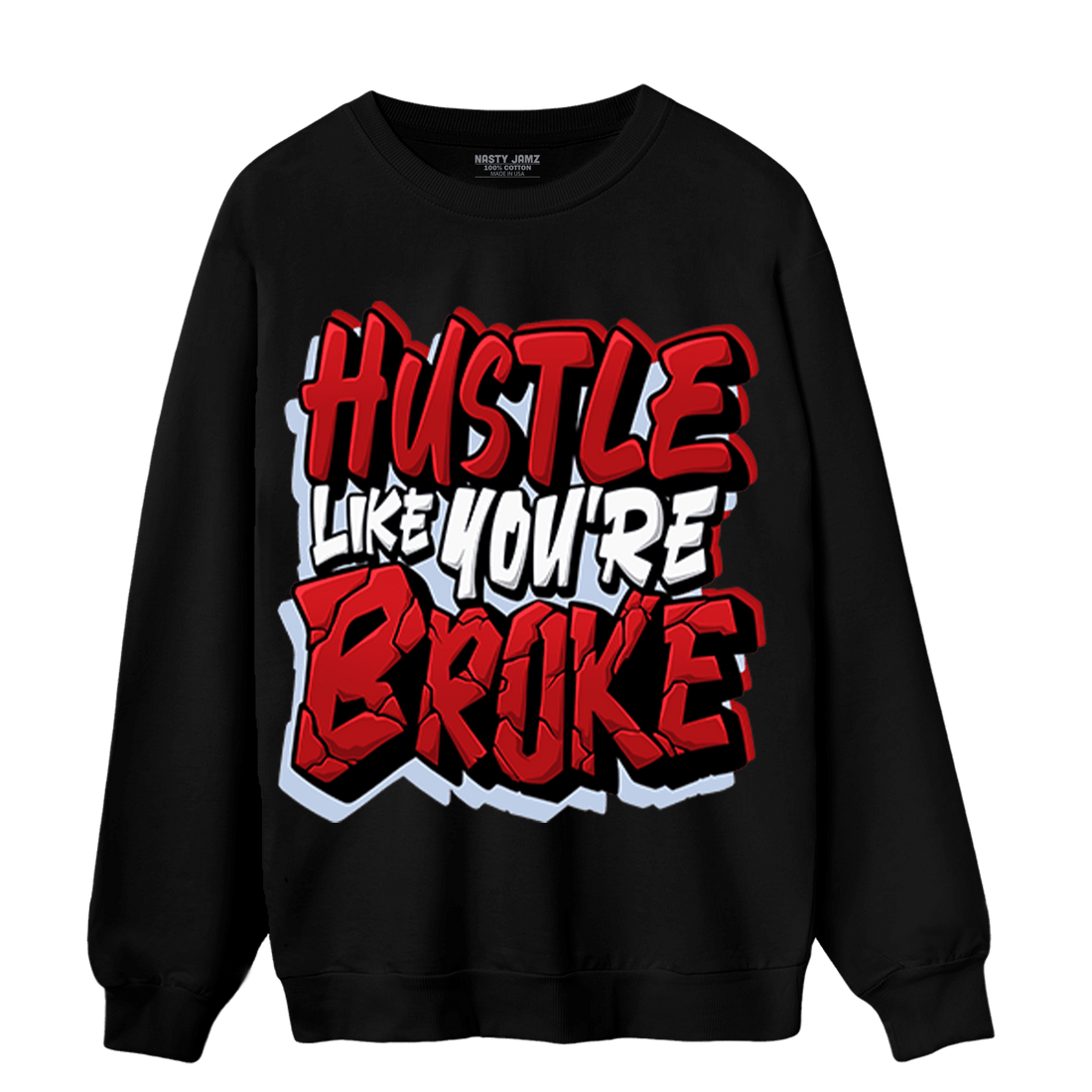 Cherry 11s Sweatshirt Match Hustle Like Broke - NastyJamz