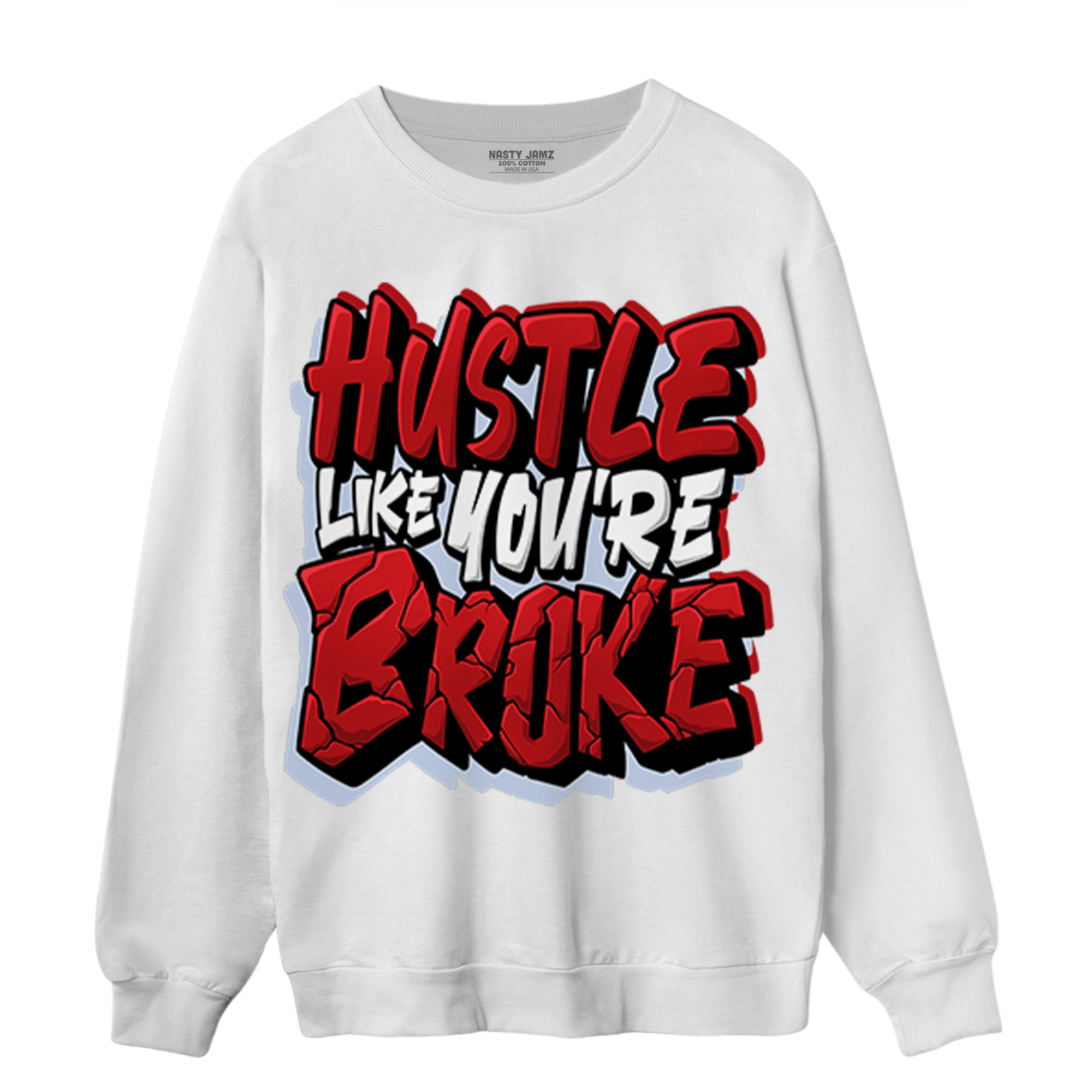 Cherry 11s Sweatshirt Match Hustle Like Broke - NastyJamz