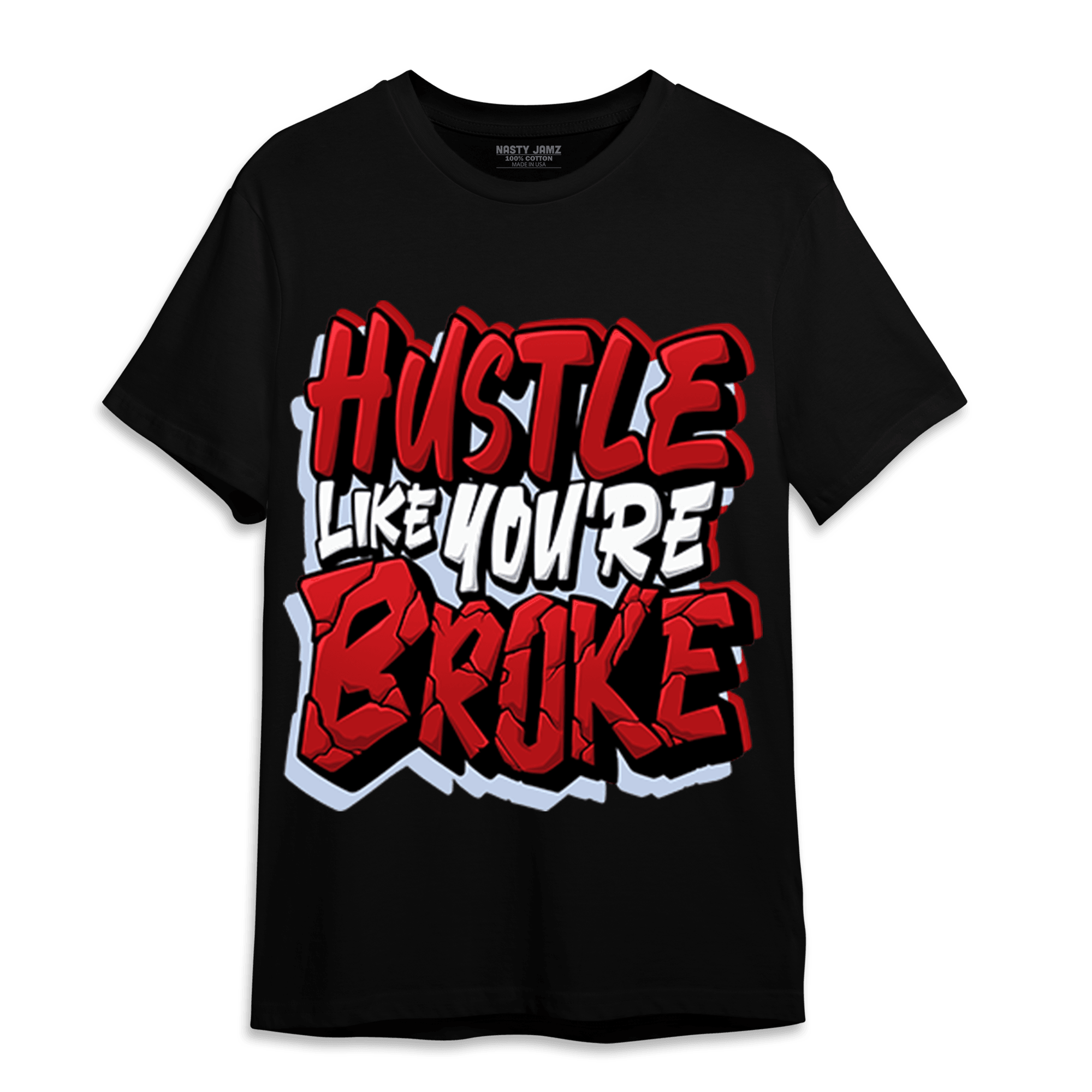Cherry 11s T Shirt Match Hustle Like Broke - NastyJamz