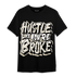 Gratitude 11s T Shirt Match Hustle Like Broke - NastyJamz