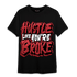 Cherry 12s T Shirt Match Hustle Like Broke - NastyJamz