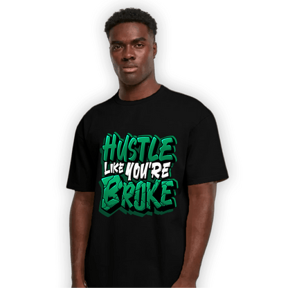Celtic Lucky Green 1s T Shirt Match Hustle Like Broke - NastyJamz