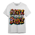 Mid GS Six Championships 1s T Shirt Match Hustle Like Broke - NastyJamz