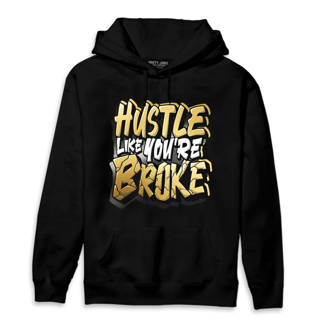 Mid SE Black Gold 1s Hoodie Match Hustle Like Broke - NastyJamz