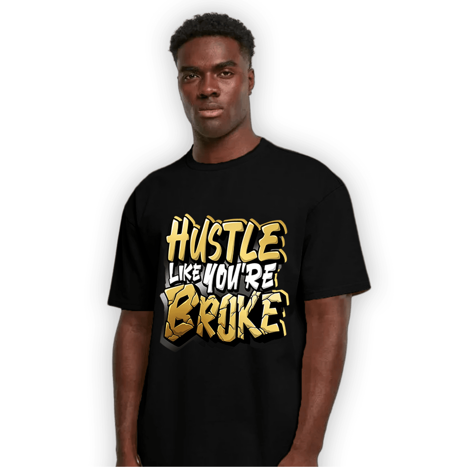 Mid SE Black Gold 1s T Shirt Match Hustle Like Broke - NastyJamz