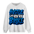 Royal Reimagined 1s Sweatshirt Match Hustle Like Broke - NastyJamz