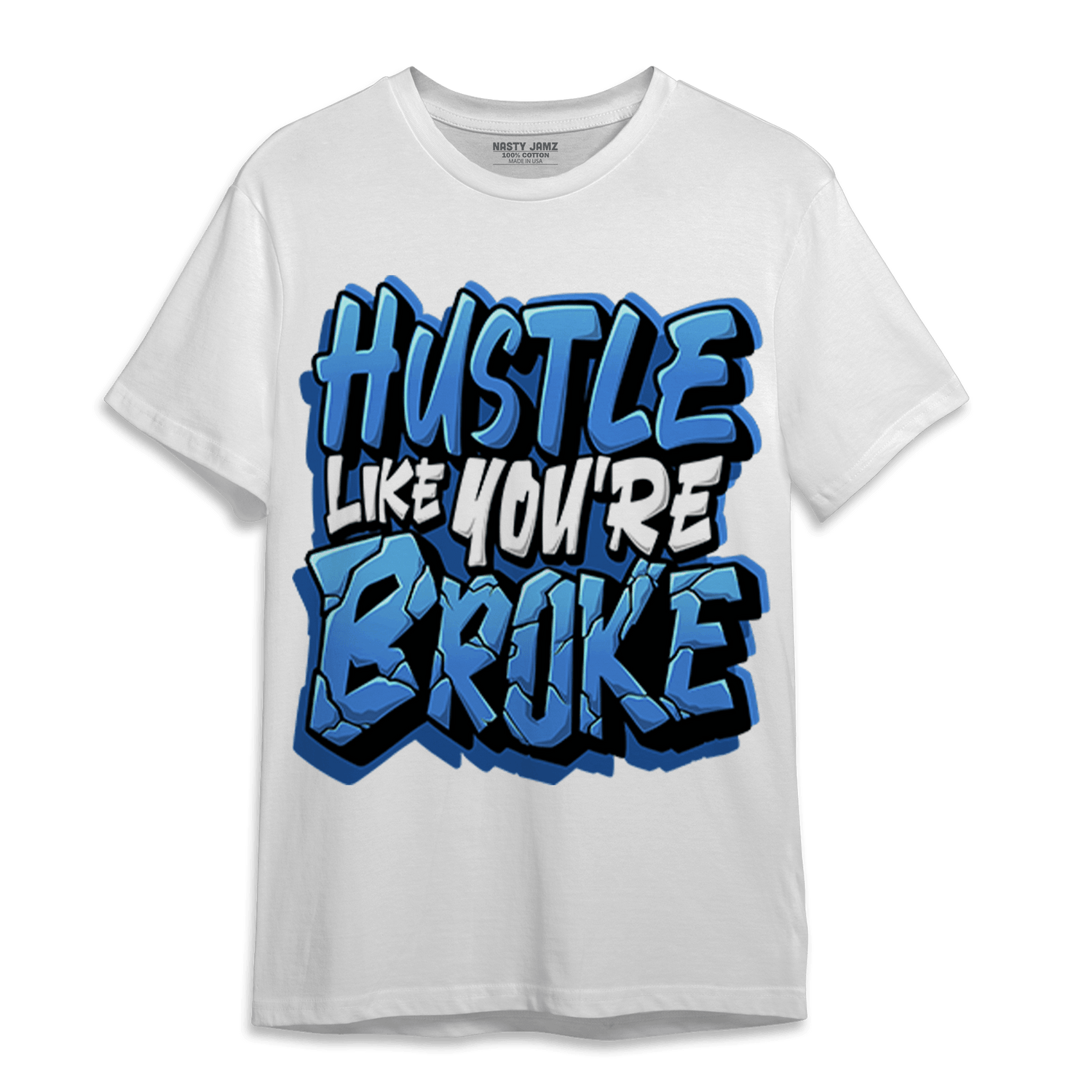 University Blue Toe 1s T Shirt Match Hustle Like Broke - NastyJamz