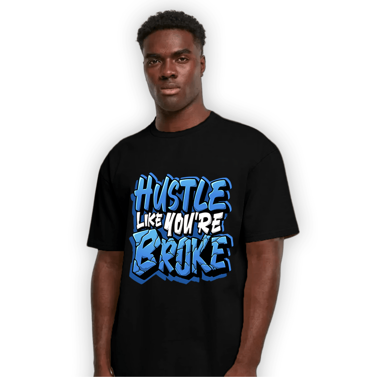 University Blue Toe 1s T Shirt Match Hustle Like Broke - NastyJamz