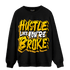 Yellow Ochre 1s Sweatshirt Match Hustle Like Broke - NastyJamz