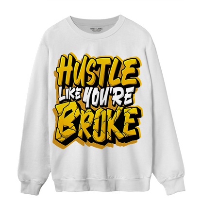 Yellow Ochre 1s Sweatshirt Match Hustle Like Broke - NastyJamz