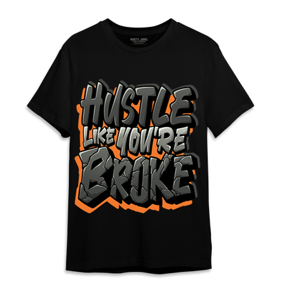 Fear Pack 3s T Shirt Match Hustle Like Broke - NastyJamz