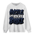 White Navy 3s Sweatshirt Match Hustle Like Broke - NastyJamz