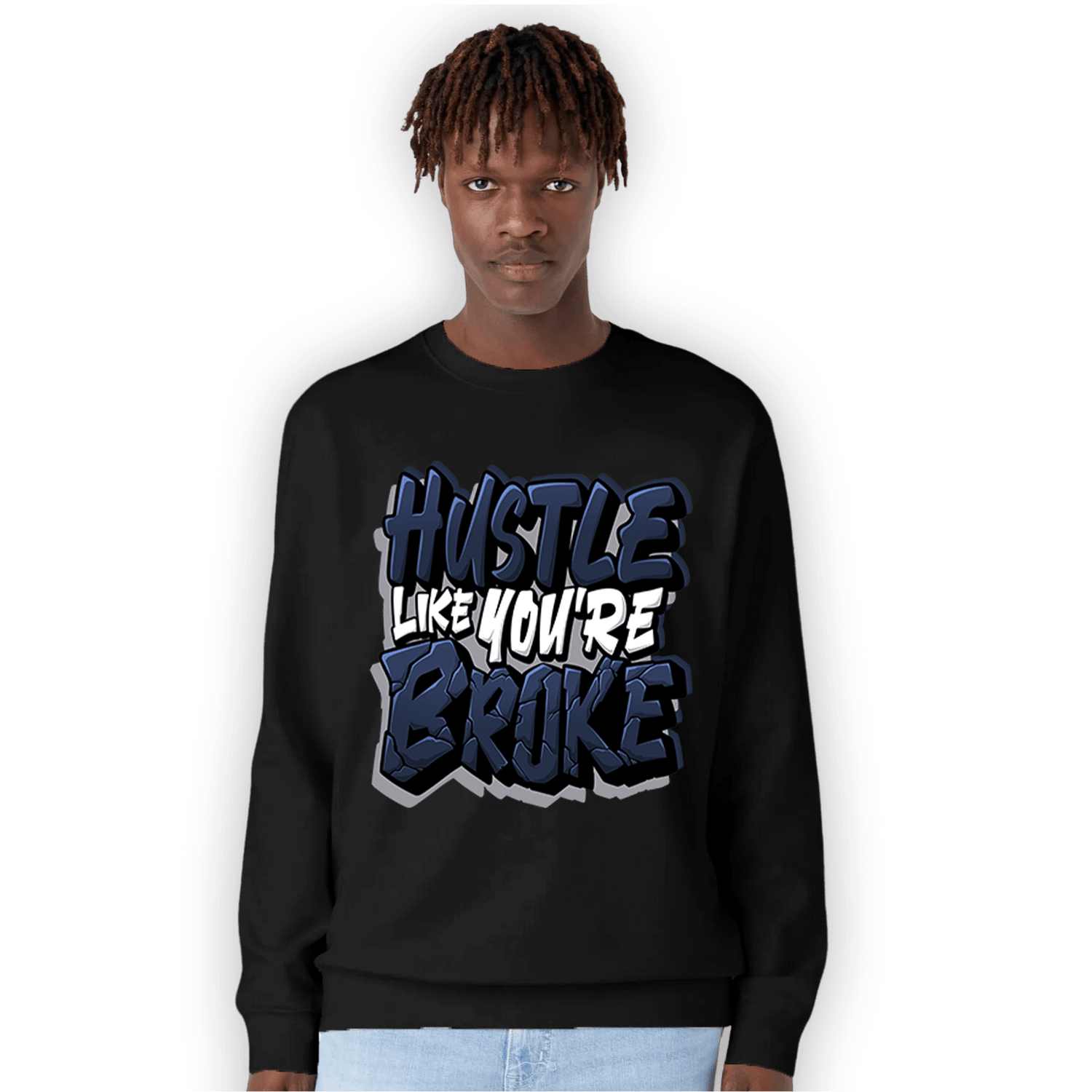 White Navy 3s Sweatshirt Match Hustle Like Broke - NastyJamz